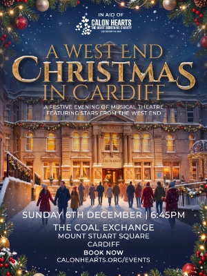 A West End Christmas In Cardiff